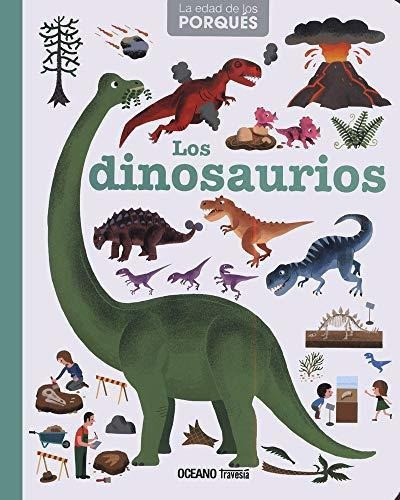 Libro Los Dinosaurios -  Oceano Travesía