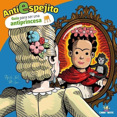 Libro Anti Espejito . Guia Para Ser Una Antiprincesa De Nadi