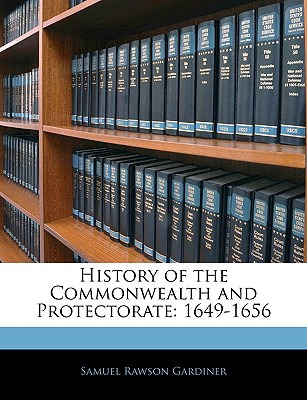 Libro History Of The Commonwealth And Protectorate: 1649-...