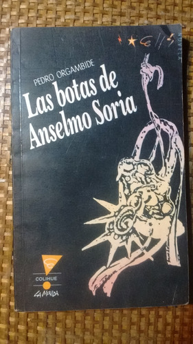 Libro: Las Botas De Anselmo Soria - Pedro Orgambide