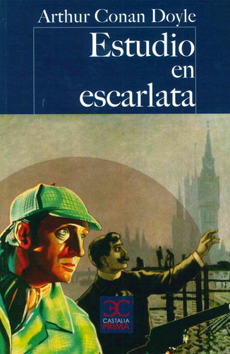 Estudio En Escarlata, De An Doyle, Arthur. Editorial Castalia Ediciones, Tapa Blanda, Edición 1.0 En Español, 2018