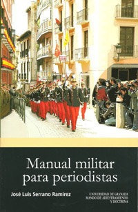 Manual Militar Para Periodistas - Serrano Ramirez,jose Luis