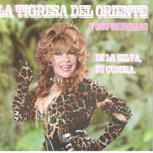 La Tigresa Del Oriente Cd De La Selva, Su Cumbia Como Nuev