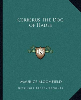 Libro Cerberus The Dog Of Hades - Bloomfield, Maurice