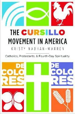 Libro The Cursillo Movement In America - Kristy Nabhan-wa...