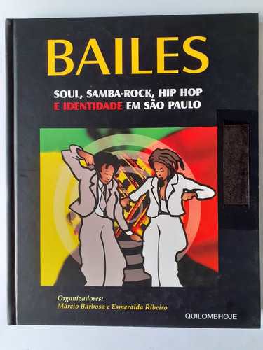 Bailes, Soul, Samba-rock, Hip-hop E Identidade Em São Paulo 