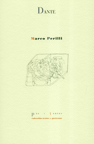 Dante, De Perilli, Marco. Editorial Pre-textos, Tapa Blanda, Edición 1 En Español, 2019