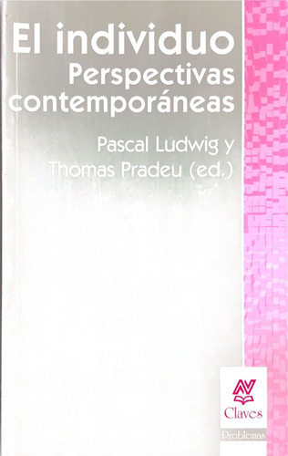 El Individuo: Perspectivas Contemporâneas, De Ludwig Pradeu. N/a, Vol. Volumen Unico. Editorial Nueva Vision, Tapa Blanda, Edición 1 En Español, 2013