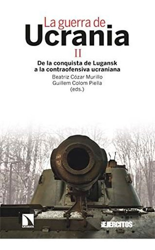 Libro La Guerra De Ucrania Ii - Colom Piella, Guillem