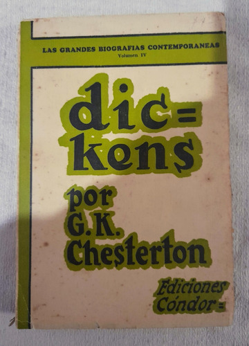 Dickens - G K Chesterton - Grandes Biografías - Cóndor