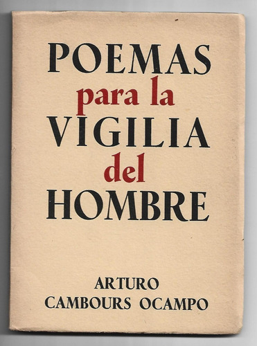 Cambours Ocampo Poemas Para La Vigilia Del Hombre Dedicado