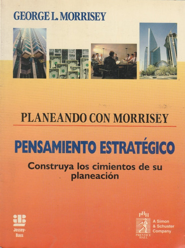 Planeando Con Morrisey Pensamiento Estrategico G. Morrisey