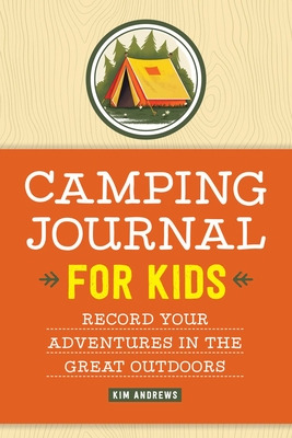 Libro Camping Journal For Kids: Record Your Adventures In...