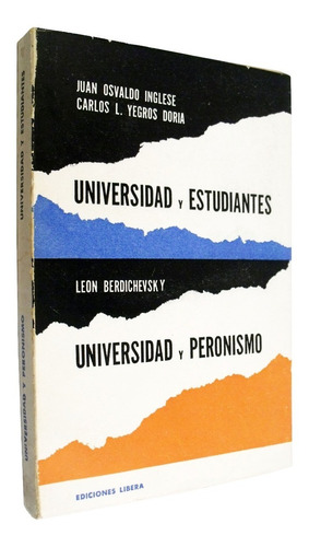 Inglese Berdichevsky Universidad Y Estudiantes Peronismo