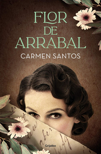 Libro: Flor De Arrabal Suburban Flower (spanish Edition)