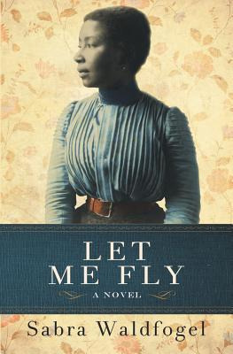 Libro Let Me Fly - Waldfogel, Sabra