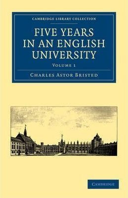 Five Years In An English University 2 Volume Paperback Se...