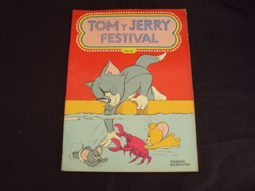 Tom Y Jerry Festival # 6 (ediciones Recreativas)