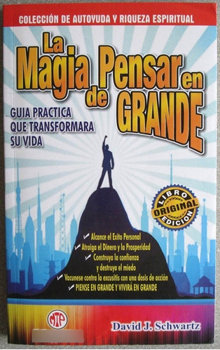 La Magia De Pensar En Grande - David Schwartz