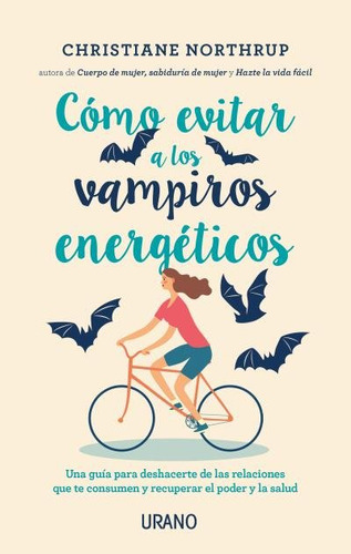 Como Evitar A Los Vampiros Energeticos - Northrup, Christian