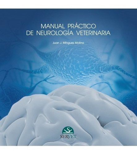 Minguez - Manual Práctico De Neurología Veterinaria