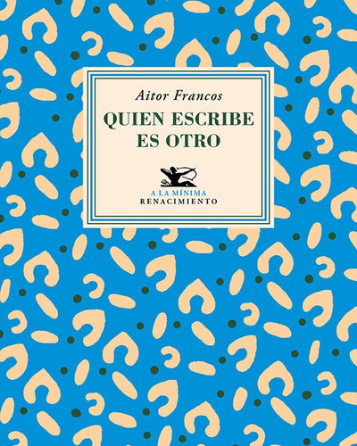 Quien Escribe Es Otro, De Francos, Aitor. Editorial Libreria Y Editorial Renacimiento S.a, Tapa Blanda En Español