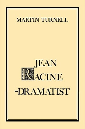 Libro Jean Racine--dramatist - Martin Turnell