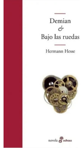 Demian & Bajo Las Ruedas - Hermann Hesse