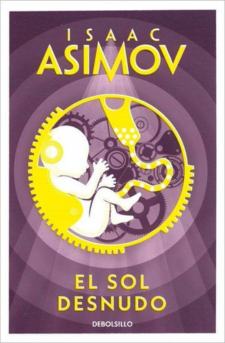 Libro: El Sol Desnudo / Isaac Asimov