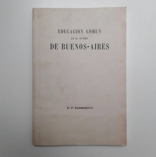 Educación Común En El Estado De Buenos Aires - D.f Sarmiento