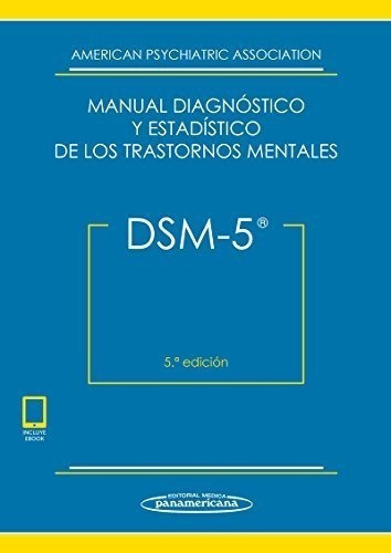 Dsm-5. Manual Diagnostico Y Estadistico De Los Tra, De American Psychiatric Association. Editorial Médica Panamericana, Tapa Blanda En Español, 2021