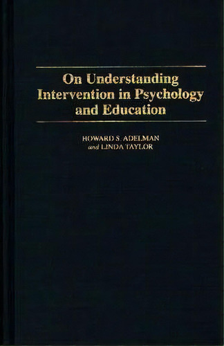 On Understanding Intervention In Psychology And Education, De Linda Taylor. Editorial Abc Clio, Tapa Dura En Inglés