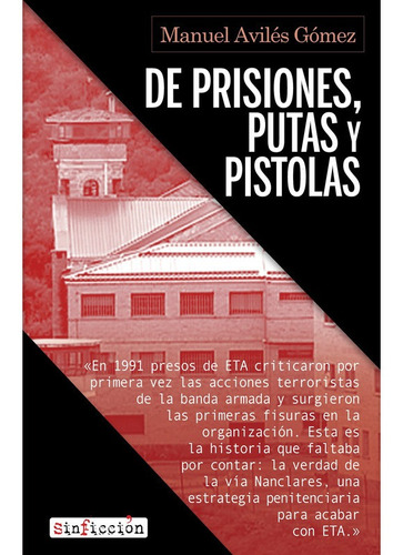 Libro De Prisiones, Putas Y Pistolas