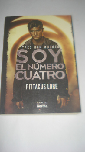 Soy El Número Cuatro - Pittacus Lore