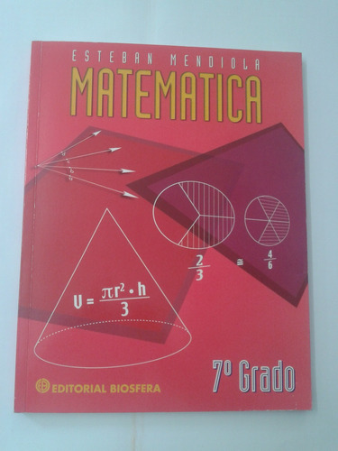 Matematica 7mo Año. Esteban Mendiola. Biosfera