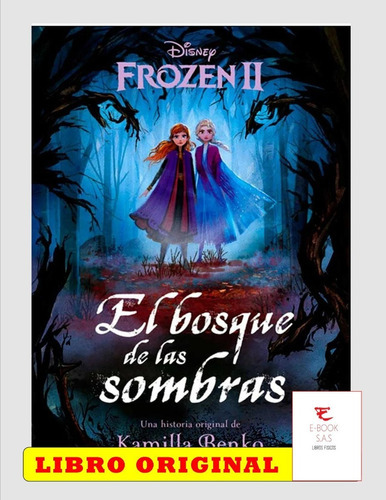 Frozen 2 Bosque De Sombras, De Disney. Editorial Planeta Junior En Español