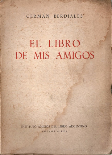 El Libro De Mis Amigos - Berdiales - Amigos Libro Argentino