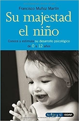Su Majestad El Niño - Francisco Munoz Martín