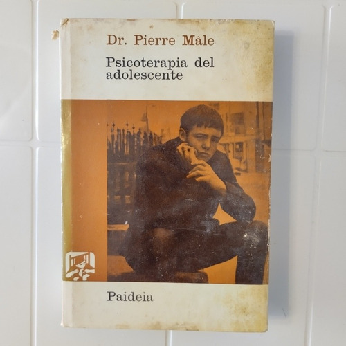 Psicoterapia Del Adolescente. Dr. Pierre Male