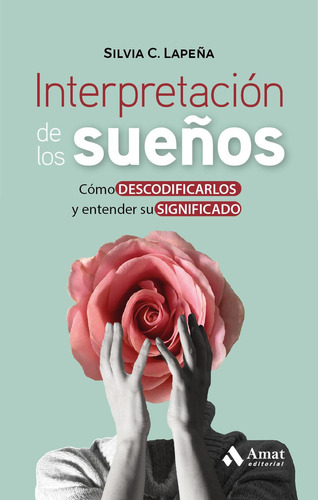 Libro: Interpretación De Los Sueños. Cruz Lapeña, Silvia. Am