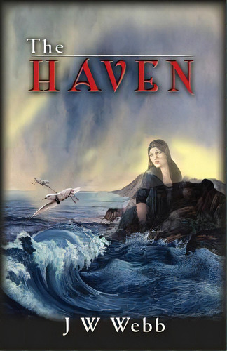 The Haven, De Webb, J. W.. Editorial Lightning Source Inc, Tapa Blanda En Inglés