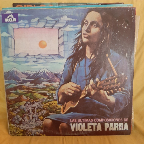 Vinilo Violeta Parra Las Ultimas Composiciones F1