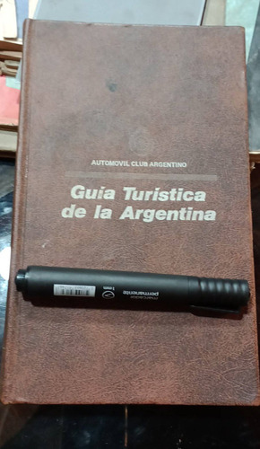 Libro Antiguo Guia Turistica De La Argentina Automovil Club