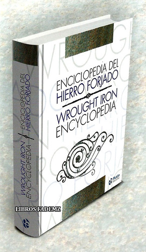 Libro Enciclopedia Del Hierro Forjado Herrería