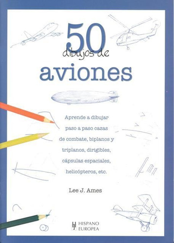 Aviones 50 Dibujos De, Lee J. Ames, Hispano Europea