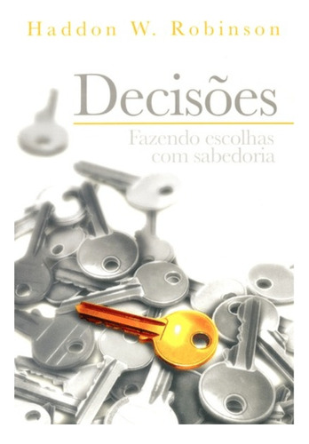 Decisões - Fazendo Escolhas Com Sabedoria -  Pão Diário