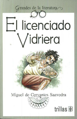 Libro El Licenciado Vidrieria De Miguel De Cervantes Saavedr