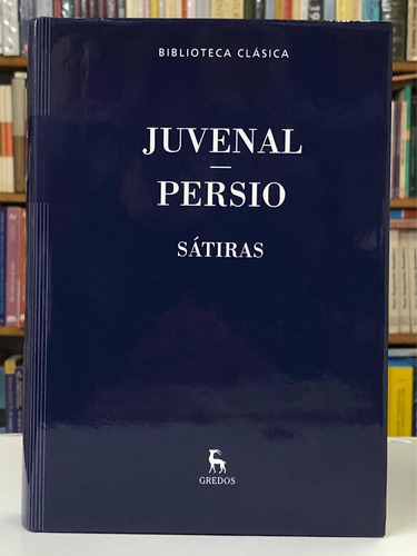 Juvenal - Persio - Sátiras - Gredos