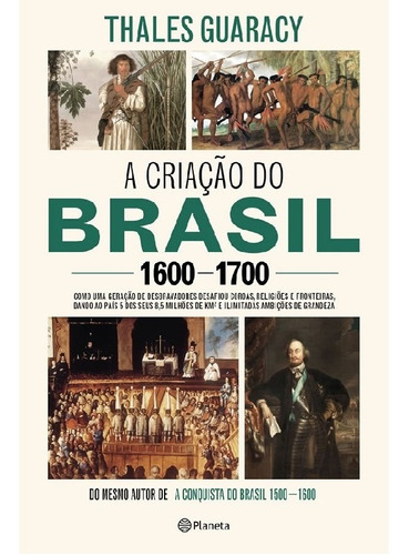 Criacao Do Brasil 1600 - 1700, A