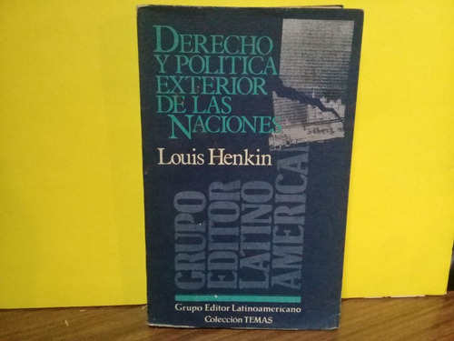 Derecho Y Politica Exterior De Las Naciones - Louis Henkin